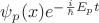 $\psi_p(x)e^{-\frac{i}{\hbar}E_pt}$