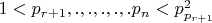 $1<p_{r+1},.,.,.,.,.p_n<p^2_{p_{r+1}$