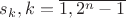 $s_k, k=\overline{1,2^n-1}$