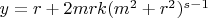 $y=r+2mrk(m^2+r^2)^{s-1}$