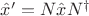 $\hat{x}' = N \hat{x} N^{\dagger}$