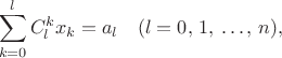 $$
\sum_{k=0}^lC_l^kx_k=a_l \quad (l=0,\,1,\,\dots,\,n),
$$