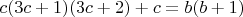 $c(3c+1)(3c+2) +c = b(b+1)$