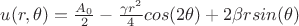 $u(r,\theta)=\frac{A_0}{2}-\frac{\gamma r^2}{4} cos(2\theta)+2 \beta r sin(\theta)$
