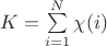 $K=\sum\limits_{i=1}^N\chi(i)$