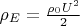 $ \rho_E = \frac{\rho_0 U^2}{2}$