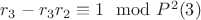 $r_3 - r_3r_2\equiv 1\mod P^2\engo (3)$