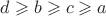 $d\geqslant b\geqslant c\geqslant a$
