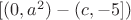 $ [(0, a^2)-(c, -5]) $