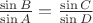 $\frac{\sin B}{\sin A}=\frac{\sin C}{\sin D}$