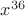 $x^{36}$