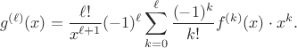 $$
\begin{align*}
g^{(\ell)}(x) = \frac{\ell !}{x^{\ell+1}} (-1)^\ell \sum \limits_{k=0}^\ell \frac{(-1)^k}{k!} f^{(k)}(x) \cdot x^k.
\end{align*}
$$