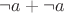 $\neg a+\neg a$