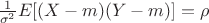 $\frac 1 {\sigma^2} E[(X-m)(Y-m)] =\rho $