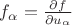 $f_\alpha=\frac {\partial f} {\partial u_\alpha}$