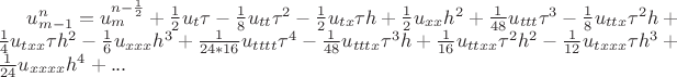 $u_{m-1}^{n}=u_m^{n-\frac{1}{2}}+\frac{1}{2}u_t \tau -\frac{1}{8}u_{tt} \tau^2 -\frac{1}{2}u_{tx}\tau h+\frac{1}{2}u_{xx}h^2 +\frac{1}{48}u_{ttt}\tau^3- \frac{1}{8}u_{ttx} \tau^2 h + \frac{1}{4} u_{txx} \tau h^2-\frac{1}{6} u_{xxx}h^3 + \frac{1}{24*16}u_{tttt}\tau^4-\frac{1}{48}u_{tttx}\tau^3 h + \frac{1}{16}u_{ttxx} \tau^2 h^2 - \frac{1}{12} u_{txxx} \tau h^3 + \frac{1}{24} u_{xxxx} h^4 +...$