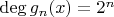 $\deg g_n(x)=2^n$