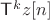 $\mathsf T^kz[n]$