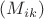 $(M_{ik})$