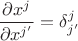 $\dfrac{\partial x^{j}}{\partial x^{j'}}=\delta^j_{j'}$ $\dfrac{\partial x^{j}}{\partial x^{j'}}=\delta^j_{j'}$