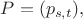 $ P=(p_{s,t}),  $