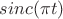 $sinc(\pi t)$