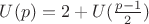 $U(p)=2+U(\frac{p-1}{2})$