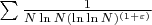 $\sum\limits_{}^{} \frac{1}{N \ln N (\ln \ln N)^{(1+\varepsilon)}} $