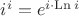 $i^i=e^{i\cdot\mathop\mathrm{Ln}i}$