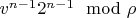 $v^{n-1} 2^{n-1} \mod \rho$