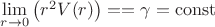$\lim\limits_{r\to 0}\left( r^2V(r)\right)= =\gamma=\operatorname{const}$