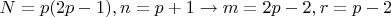 $N=p(2p-1),n=p+1\to m=2p-2, r=p-2$