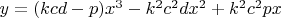 $y=(kcd-p)x^3-k^2c^{2}dx^2+k^2c^{2}px$