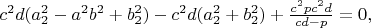 $c^2d(a_2^2-a^2b^2+b_2^2)-c^2d(a_2^2+b_2^2)+\frac{c^2pc^2d}{cd-p}=0,$