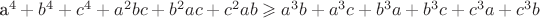 a^4+b^4+c^4+a^2bc+b^2ac+c^2ab \geqslant a^3b+a^3c+b^3a+b^3c+c^3a+c^3b