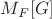 $M_F[G]$