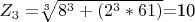 $Z_3=$\sqrt[3]{8^3+(2^3*61)}$=10 $