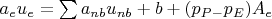 $\[{a_e}{u_e} = \sum {{a_{nb}}{u_{nb}} + b + ({p_{P - }}{p_E}){A_e}} \]$