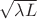 $\sqrt{\lambda L}$