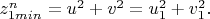 $z_{1min}^n=u^2+v^2=u_1^2+v_1^2.$