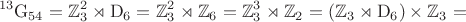 $${}^{13}\mathrm{G}_{54}=\mathbb{Z}_3^2\rtimes\mathrm{D}_6=\mathbb{Z}_3^2\rtimes\mathbb{Z}_6=\mathbb{Z}_3^3\rtimes\mathbb{Z}_2=\left(\mathbb{Z}_3\rtimes\mathrm{D}_6\right)\times\mathbb{Z}_3=$$