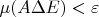 $\mu (A \Delta E) < \varepsilon$