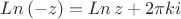$Ln\,(-z)=Ln\, z+2\pi ki$