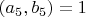 $(a_5,b_5)=1$