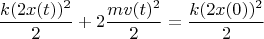 $$\frac {k(2x(t))^2} 2 + 2\frac {mv(t)^2} 2 = \frac {k(2x(0))^2} 2$$