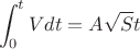 $$\int_{0}^{t} V dt = A \sqrt{S} t $$