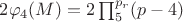 $2\varphi_4(M)=2\prod_5^{p_r}(p-4)$