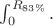 $\int_0^{R_{83\%}}.$