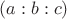 $(a:b:c)$