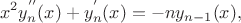$$
x^2 y_n^{''}(x)+y_n^{'}(x)=-n y_{n-1}(x),
$$ $$
x^2 y_n^{''}(x)+y_n^{'}(x)=-n y_{n-1}(x),
$$